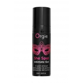 Интимный гель для G-точки ORGIE She Spot с возбуждающим эффектом - 15 мл. - ORGIE - купить с доставкой в Одинцово