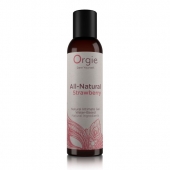 Интимный гель на водной основе All-Natural Strawberry с ароматом клубники - 150 мл. - ORGIE - купить с доставкой в Одинцово