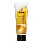 Лубрикант на водной основе OYO Aroma Gel Banana с ароматом банана - 75 мл. - OYO - купить с доставкой в Одинцово