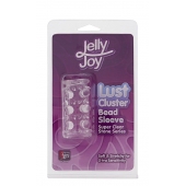 Прозрачная насадка на пенис с шипами и бугорками JELLY JOY LUST CLUSTER CLEAR - Dream Toys - в Одинцово купить с доставкой