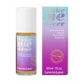Возбуждающий гель для пениса Make Me Shiver - 30 мл. - Love to Love - купить с доставкой в Одинцово