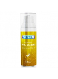 Гель-смазка на водной основе Torex  Тропический банан  - 50 мл. - Torex - купить с доставкой в Одинцово