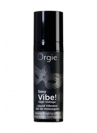 Гель для массажа ORGIE Sexy Vibe High Voltage с эффектом вибрации - 15 мл. - ORGIE - купить с доставкой в Одинцово