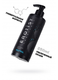 Лубрикант на водной основе Erotist Neutral - 250 мл. - Erotist Lubricants - купить с доставкой в Одинцово