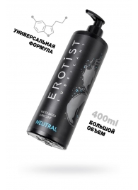 Лубрикант на водной основе Erotist Neutral - 400 мл. - Erotist Lubricants - купить с доставкой в Одинцово