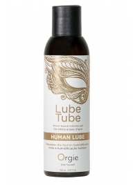 Интимный гель на водной основе Lube Tube Human Lube - 150 мл. - ORGIE - купить с доставкой в Одинцово