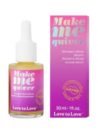 Возбуждающие капли для клитора Make Me Quiver - 30 мл. - Love to Love - купить с доставкой в Одинцово