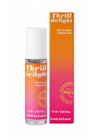 Возбуждающий гель Thrill Delight - 10 мл. - Love to Love - купить с доставкой в Одинцово